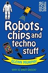 Science Sorted! Robots Chips And Techno Stuff