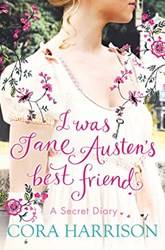 I Was Jane Austens Best Friend