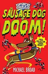 Spacemutts The Sausage Dog Of Doom!