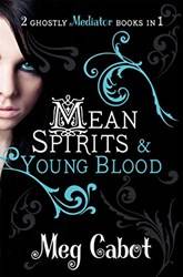 The Mediator Mean Spirits And Young Blood