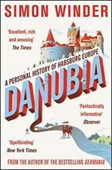 Danubia A Personal History Of Habsburg Europe