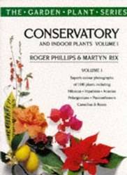 Conservatory And Indoor Plants Vol 1