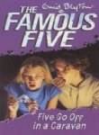Famous Five 05 Five Go Off In A Caravan (standard)