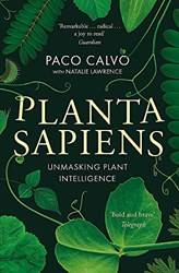 Planta Sapiens Unmasking Plant Intelligence