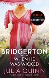 When He Was Wicked (netflix TiE-In) Bridgertons Book 6
