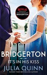 Its In His Kiss (netflix TiE-In) Bridgertons Book 7