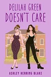Delilah Green Doesnt Care