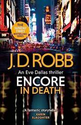 Encore In Death An Eve Dallas Thriller (in Death 56)