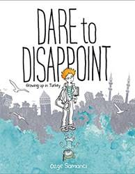 Dare To Disappoint Growing Up In Turkey