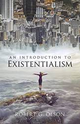 An Introduction To Existentialism