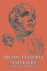 BridgmaN-Heads Features And Faces