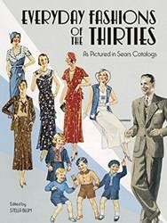 Everyday Fashions Of The Thirties As Pictured In Sears Catal