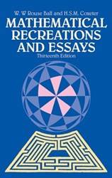 Mathematical Recreations And Essays
