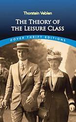 VebleN-The Theory Of The Leisure Class