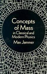 Concepts Of Mass In Classical And Modern Physics