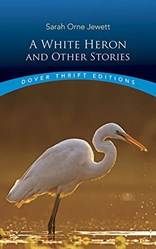 JewetT-A White Heron And Other Stories
