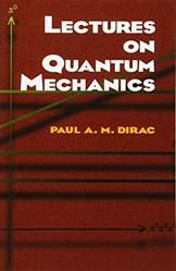 DiraC-Lectures On Quantum Mechanics