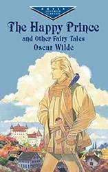 The Happy Prince And Other Fairy Tales