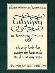 Calligraphy In Ten Easy Lessons