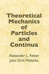 Theoretical Mechanics Of Particles And Continua