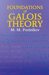 Foundations Of Galois Theory