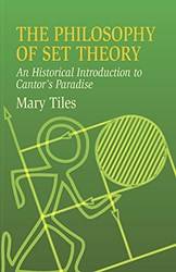 The Philosophy Of Set Theory An Historical Introduction to