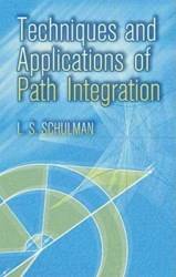 Techniques And Applications Of Path Integration