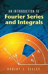 An Introduction To Fourier Series And Integrals