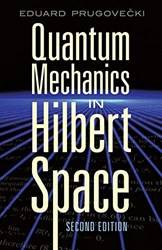 Quantum Mechanics In Hilbert Space