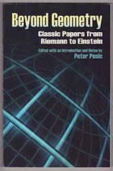Beyond Geometry Classic Papers From Riemann To Einstein