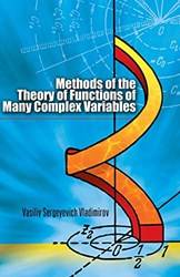 Methods Of The Theory Of Functions Of Many Complex Variables
