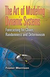 The Art Of Modeling Dynamic Systems Forecasting For Chaos