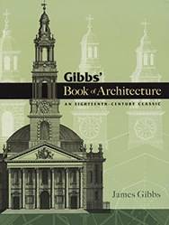Gibbs Book Of Architecture An EighteentH-Century Classic