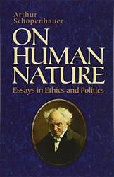 On Human Nature Essays In Ethics And Politics