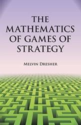 The Mathematics Of Games Of Strategy