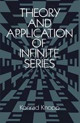 Theory And Application Of Infinite Series