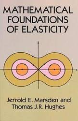 Mathematical Foundations Of Elasticity