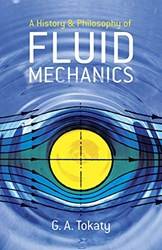 A History And Philosophy Of Fluid Mechanics