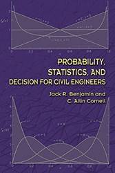 Probability Statistics And Decision For Civil Engineers