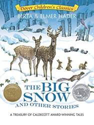 The Big Snow And Other Stories A Treasury Of Caldecott