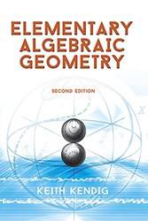 Elementary Algebraic Geometry Second Edition