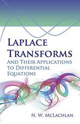 Laplace Transforms And Their Applications To Differential eq