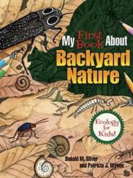 My First Book About Backyard Nature Ecology For Kids]