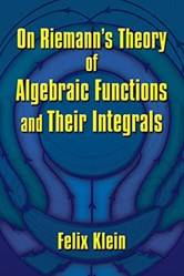 On Riemanns Theory Of Algebraic Functions And Their Integra