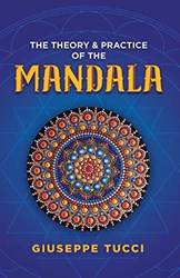 Theory And Practice Of The Mandala The