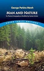 Man And Nature Or Physical Geography As Modified By Human