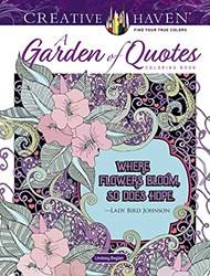 Creative Haven A Garden Of Quotes Coloring Book
