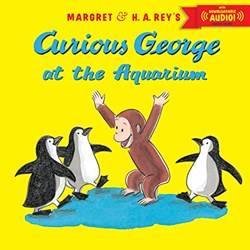 Curious George At The Aquarium With Downloadable Audio