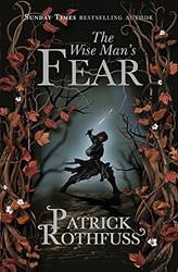 The Wise Mans Fear The Kingkiller Chronicle Book 2