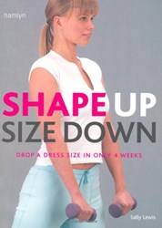 Shape Up Size Down